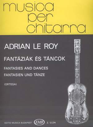 Le Roy, Adrien: Fantasies and Dances
