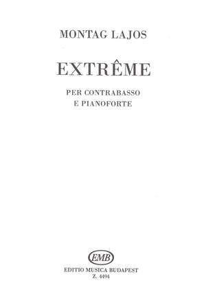 Montag, Lajos: Extreme