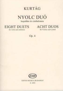 Kurtag, Gyorgy: Eight Duos for violin and cimbalom