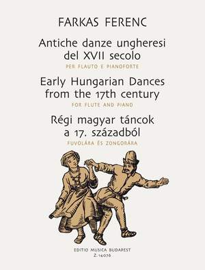 Farkas, Ferenc: Early Hungarian Dances from the 17th Cen
