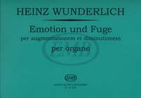 Wunderlich, Heinz: Emotion und Fuge (organ)