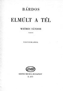 Bardos, Lajos: Elmult a tel