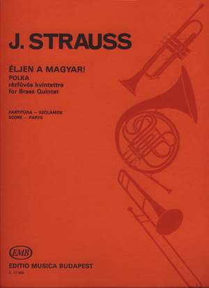 Strauss, Johann II: Eljen a magyar!