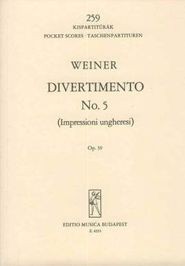 Weiner, Leo: Divertimento No. 5, Op. 39