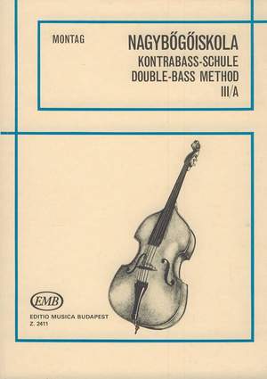Montag, Lajos: Double Bass Tutor Vol.3a