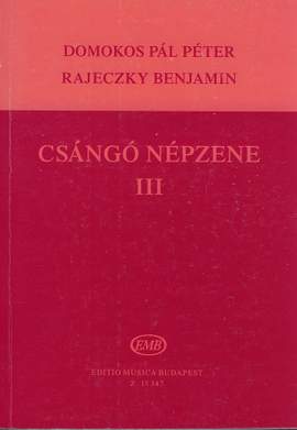 Rajeczky, Benjamin: Csango Folksongs