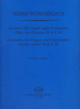 Wunderlich, Heinz: Concerto for organ and orchestra