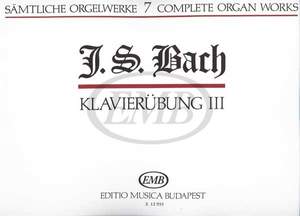 Bach, Johann Sebastian: Complete Organ Works Vol.7
