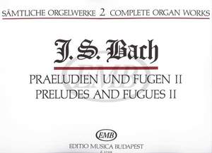 Bach, Johann Sebastian: Complete Organ Works Vol.2