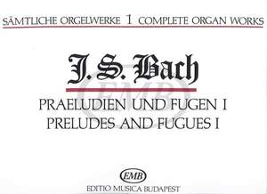 Bach, Johann Sebastian: Complete Organ Works Vol.1