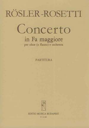 Rosler-Rosetti, Franz Anton: Concerto in Fa maggiore