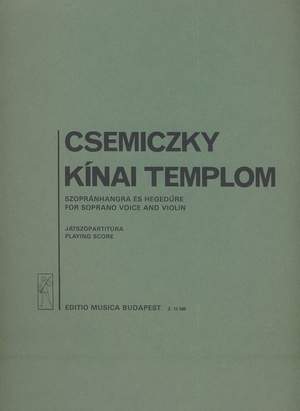 Csemiczky, Miklos: Chinese Church for soprano and violin