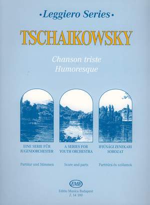 Tchaikovsky, Piotr: Chanson triste - Humoresque Sc & Pts