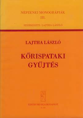 Lajtha, Laszlo: Collection of Songs from Korispatak