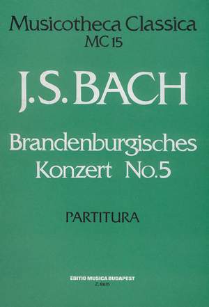Bach, Johann Sebastian: Brandenburgisches Konzert No. 5