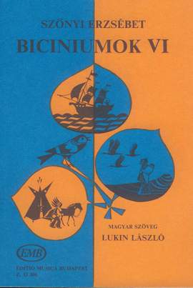 Szonyi, Erzsebet: Biciniums Vol.6