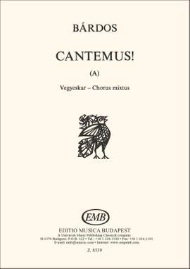 Bardos, Lajos: Cantemus ! (A)