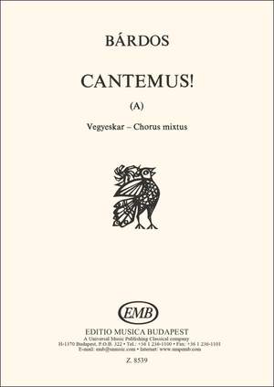 Bardos, Lajos: Cantemus ! (A)