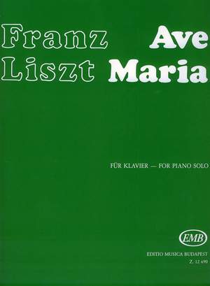 Liszt, Franz: Ave Maria