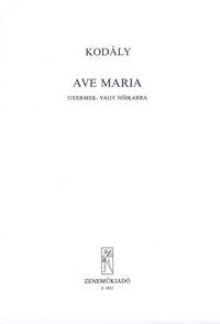 Kodaly, Zoltan: Ave Maria