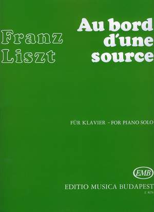 Liszt, Franz: Au bord d'une source