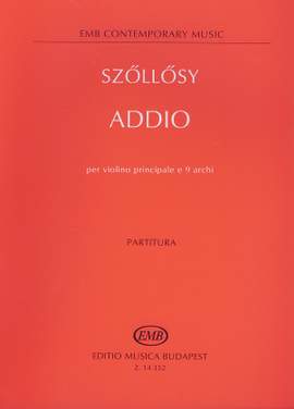 Szollosy, Andras: Addio per violino principale e 9 archi