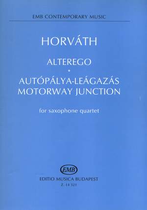 Horváth: Alterego, Motorway Junction for saxophone quartet