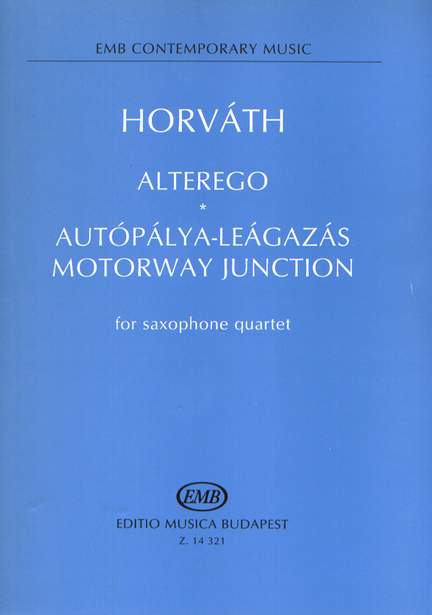 Horváth: Alterego, Motorway Junction for saxophone quartet