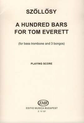 Szollosy, Andras: A Hundred Bars for Tom Everett