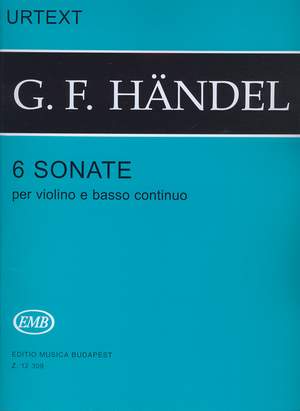 Handel, Georg Fridrick: 6 sonate per violino e basso continuo