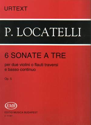 Locatelli, Pietro Antonio: 6 Sonate (2 Vlns,Flute&Bass Cont)Op.5