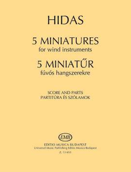 Hidas, Frigyes: 5 Miniatures for wind instruments