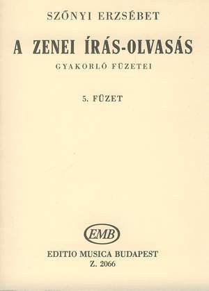 Szonyi, Erzsebet: A zenei iras-olvasas gyakorlo fuzetei Vo