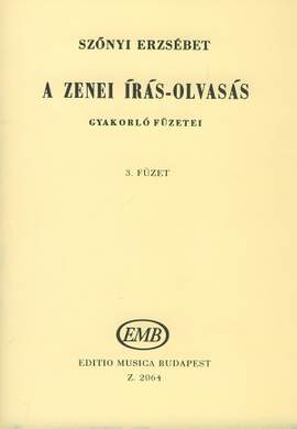 Szonyi, Erzsebet: A zenei iras-olvasas gyakorlo fuzetei Vo