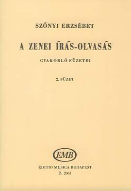 Szonyi, Erzsebet: A zenei iras-olvasas gyakorlo fuzetei Vo