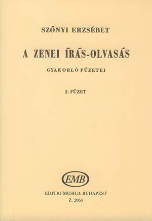 Szonyi, Erzsebet: A zenei iras-olvasas gyakorlo fuzetei Vo