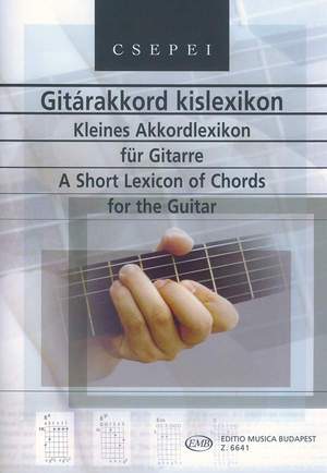 Csepei, Tibor: A Short Lexicon of Chords for Guitar