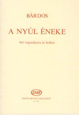 Bardos, Lajos: A nyul eneke