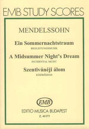 Mendelssohn: A Midsummer Night's Dream. Incidental Music