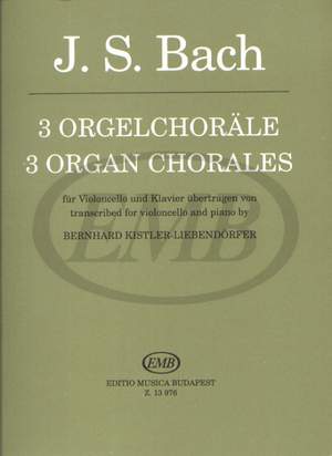 Bach, Johann Sebastian: 3 Organ Chorals
