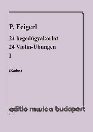 Feigerl, Peregrin: 24 Violin Exercises Vol. 1