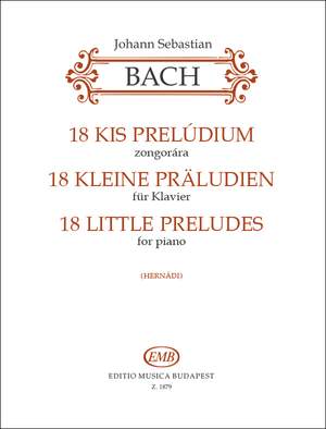 Bach, Johann Sebastian: 18 Short Preludes