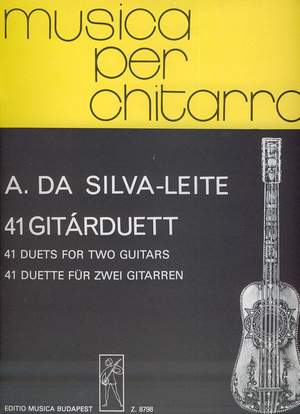 Silva-Leite, Antonio da: 41 Duets for two guitars