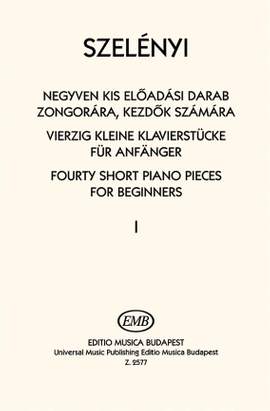 Szelenyi, Istvan: 40 Short Piano Pieces Vol. 1