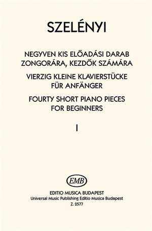 Szelenyi, Istvan: 40 Short Piano Pieces Vol. 1