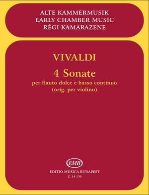 Vivaldi, Antonio: 4 Sonate per flauto dolce e basso continuo (orig. per violino)