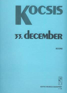 Kocsis, Zoltan: 33. December