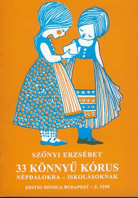 Szonyi, Erzsebet: 33 konnyu korus