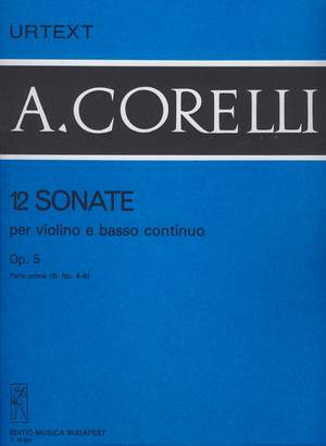 Corelli, Arcangelo: 12 sonatas for violin & bass continuo Vo