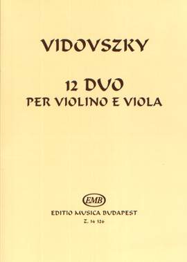 Vidovszky, Laszlo: 12 duo per violino e viola